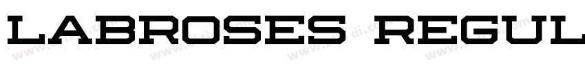 Labroses Regular字体转换 Labroses Regular字体转换